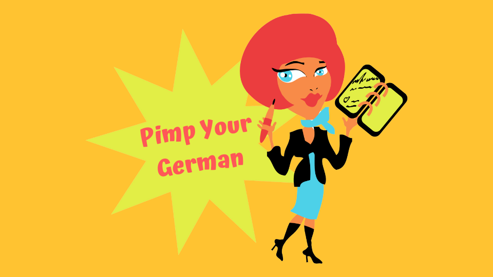 Pimp Your German